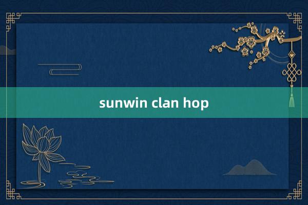 sunwin clan hop