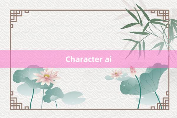 Character ai