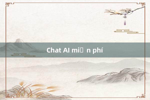 Chat AI miễn phí