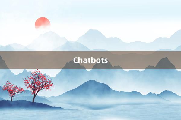 Chatbots