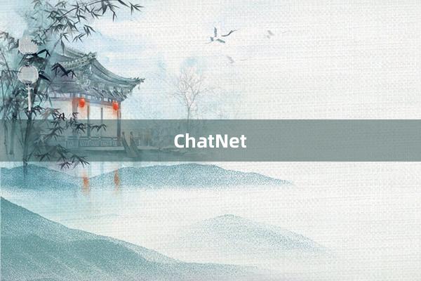 ChatNet