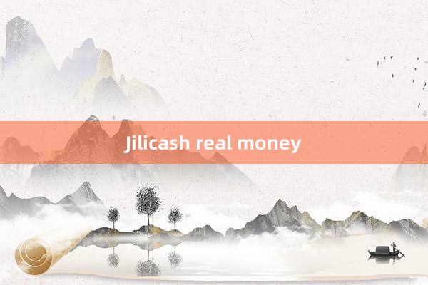 Jilicash real money