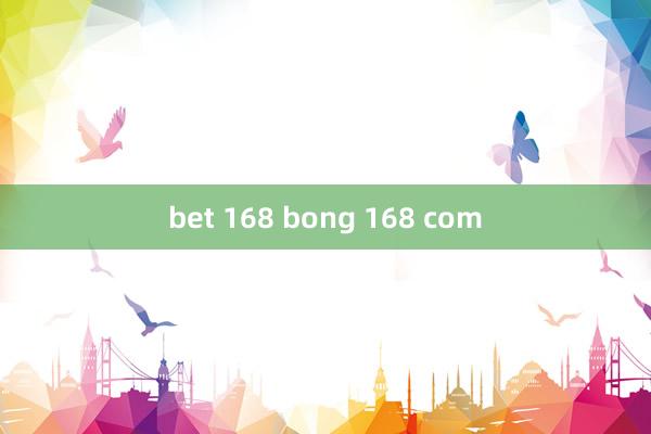 bet 168 bong 168 com