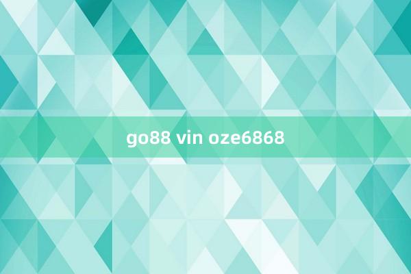 go88 vin oze6868