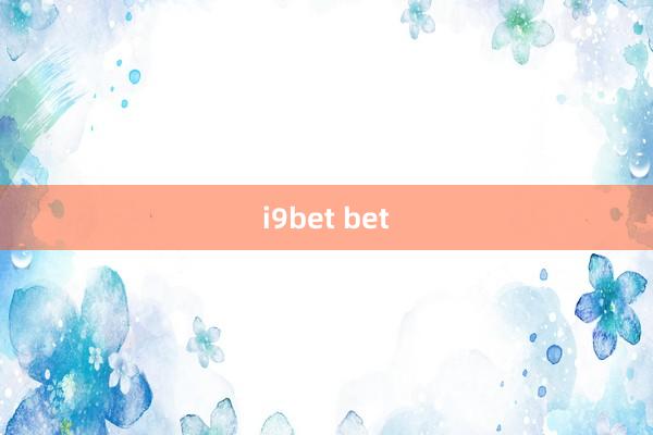 i9bet bet