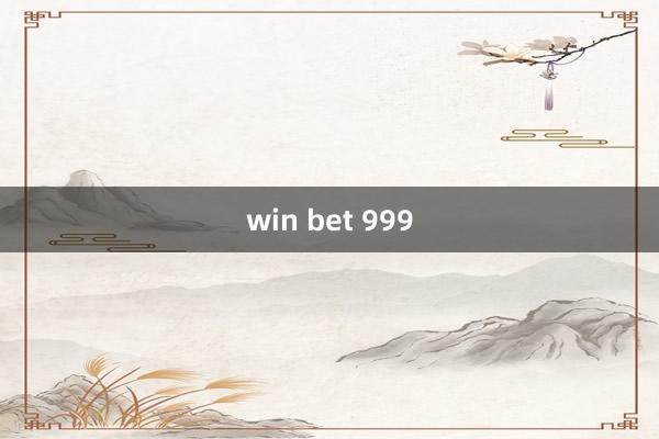 win bet 999