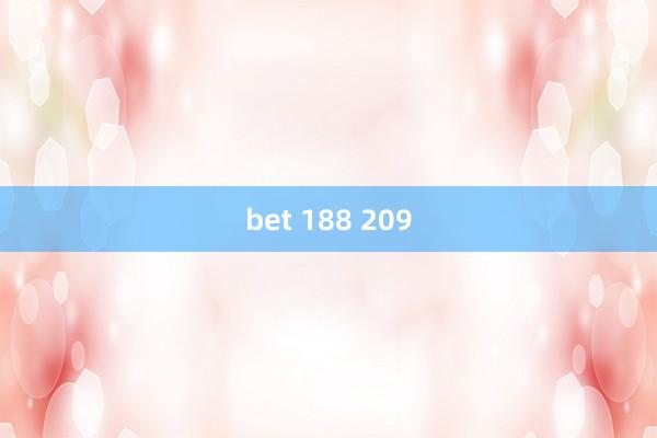 bet 188 209