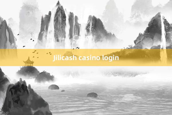 Jilicash casino login